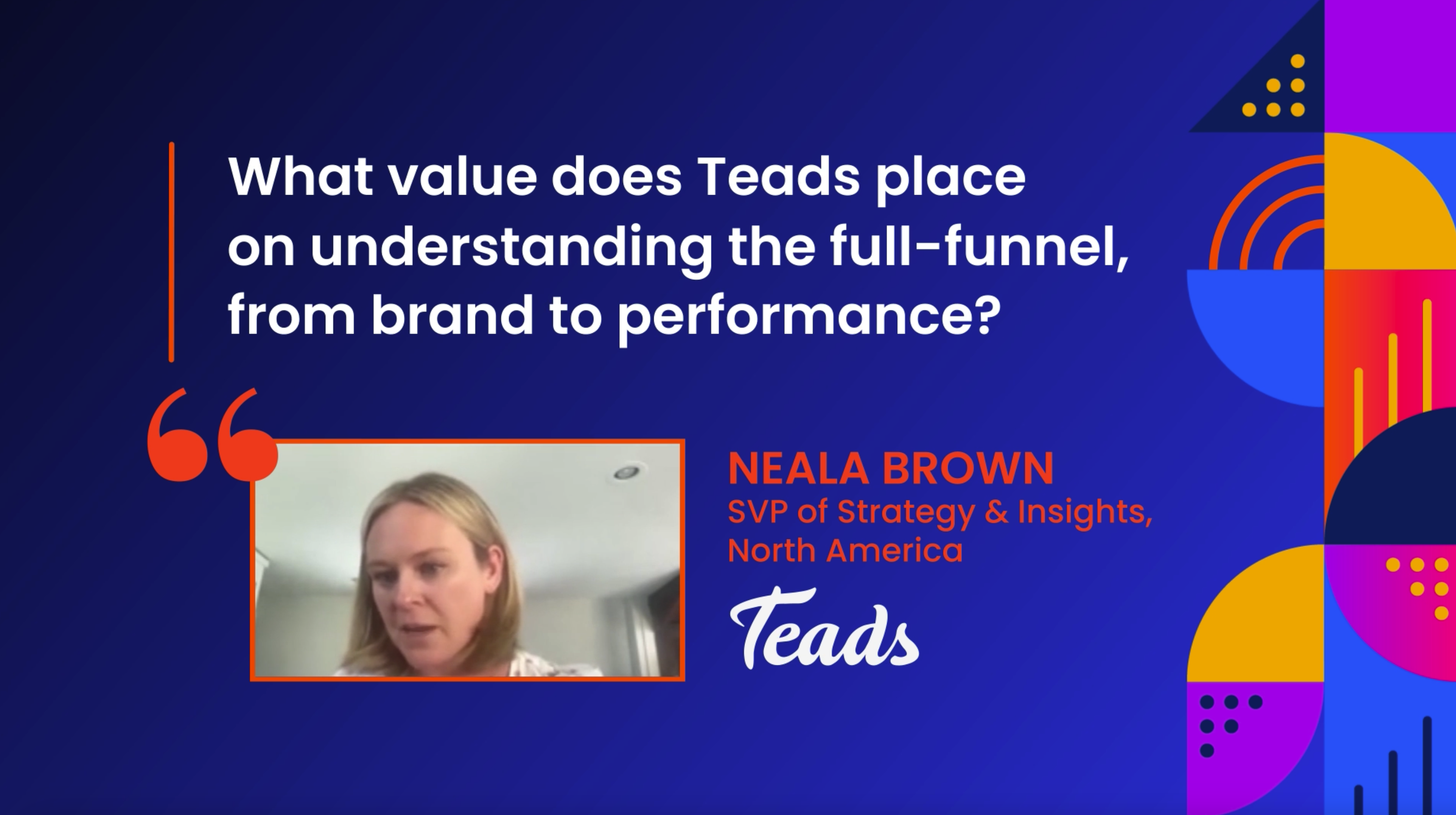 Image of a still from the Teads client video about understanding full-funnel.
